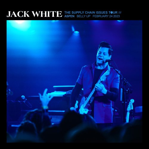 Jack White - 2023-02-24 Belly Up Aspen, Aspen, CO (2023)