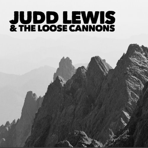 Judd Lewis & the Loose Cannons - Judd Lewis & the Loose Cannons (2023) Hi-Res