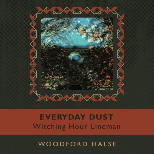 Everyday Dust - Witching Hour Lineman (2023)