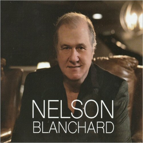 Nelson Blanchard - Nelson Blanchard (2023) [CD Rip]