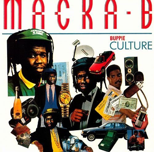 Macka B - Buppie Culture (1990)