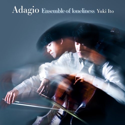 Yuki Ito - Adagio - Ensemble Of Loneliness (2021) [Hi-Res]