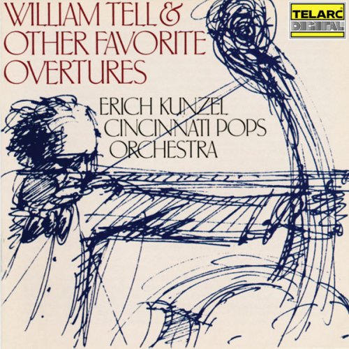 Erich Kunzel & Cincinnati Pops Orchestra - William Tell & Other Favorite Overtures (1986)