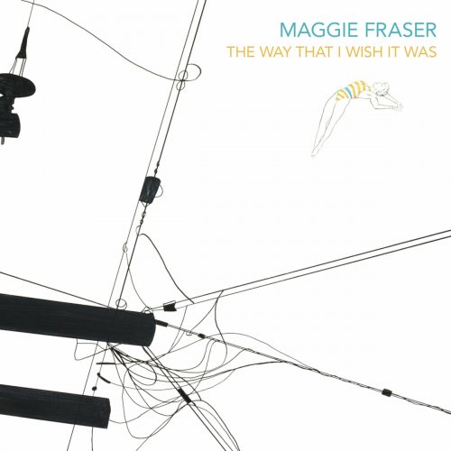 Maggie Fraser - The Way That I Wish It Was (2023)