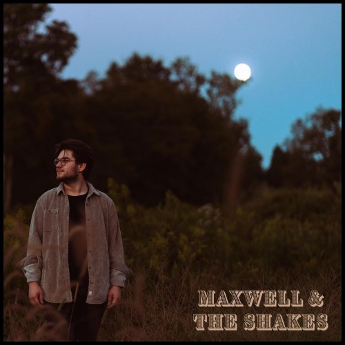 Maxwell & The Shakes - Maxwell & The Shakes (2023)