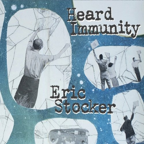 Eric Stocker - Heard Immunity (2022)