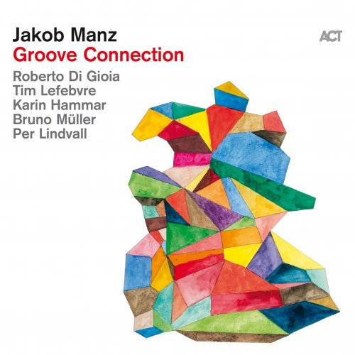 Jakob Manz - Groove Connection (2023) [Hi-Res]