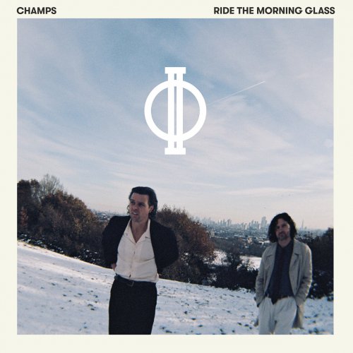 Champs - Ride The Morning Glass (2023)