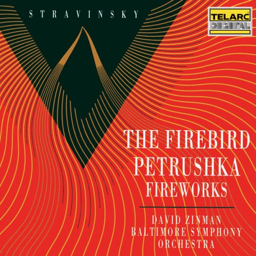 David Zinman - Stravinsky: The Firebird, Petrushka & Fireworks (2022)
