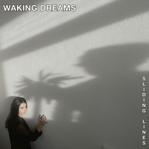 Waking Dreams - Sliding Lines (2023) Hi Res