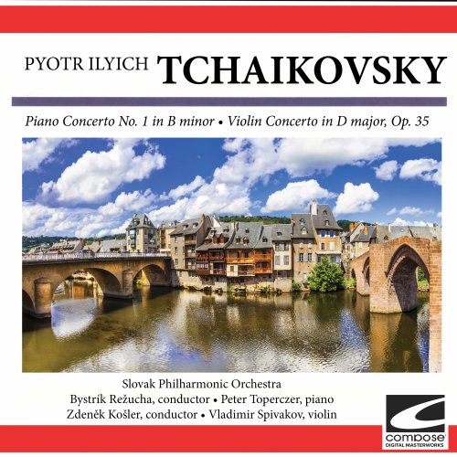 Slovak Philharmonic Orchestra, Bystrik Rezucha, Zdenek Kosler - Tchaikovsky: Piano Concerto No. 1 in B minor - Violin Concerto in D major, Op. 35 (2023)