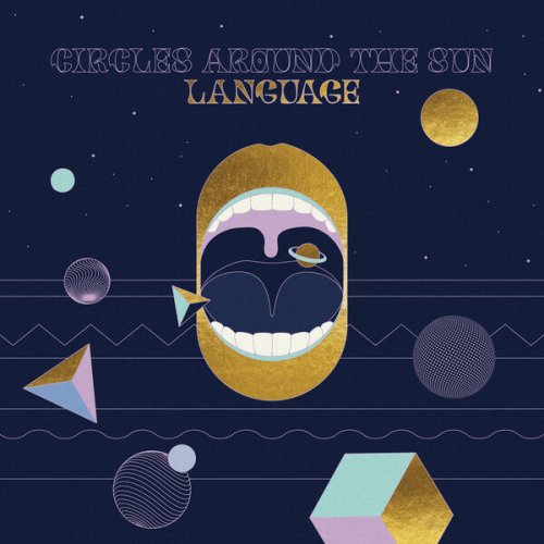 Circles Around The Sun - Language (2023) [Hi-Res]