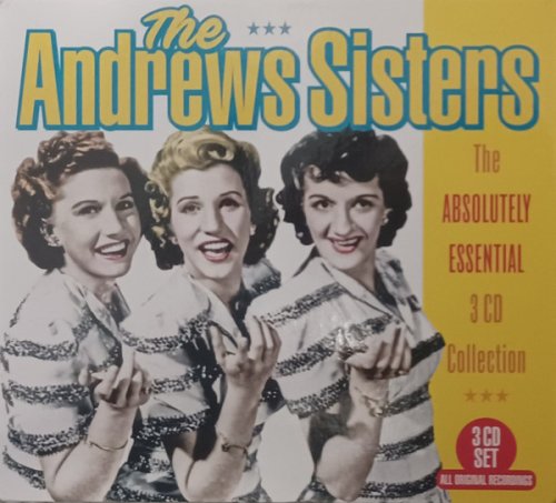 The Andrews Sisters - The Absolutely Essential 3 CD Collection (2018)