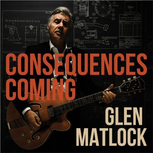 Glen Matlock - Consequences Coming (2023)