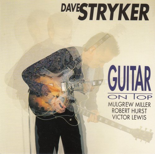 Dave Stryker - Guitar On Top (1992)