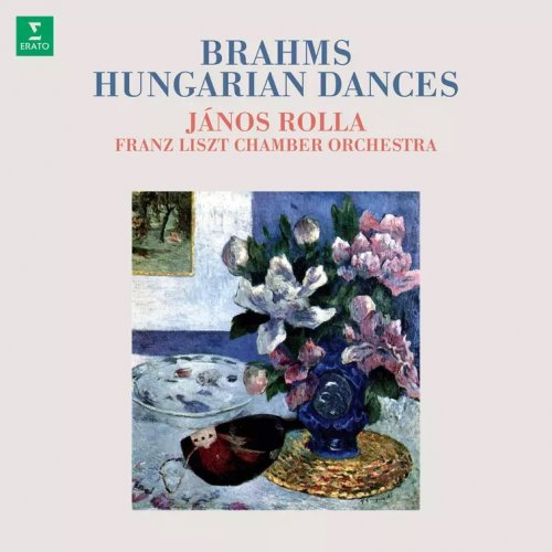 János Rolla, Franz Liszt Chamber Orchestra - Brahms: Hungarian Dances (2023)