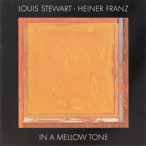 Louis Stewart, Heiner Franz - In A Mellow Tone (1992)