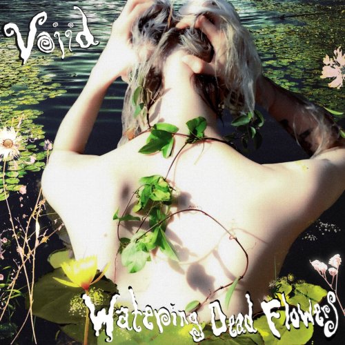 VOIID - Watering Dead Flowers (2023) [Hi-Res]