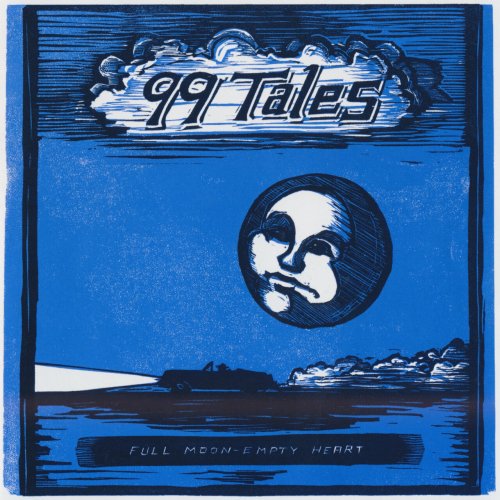 99 Tales - Full Moon-Empty Heart (2023)