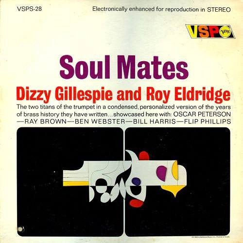 Dizzy Gillespie, Roy Eldridge - Soul Mates (1966) LP