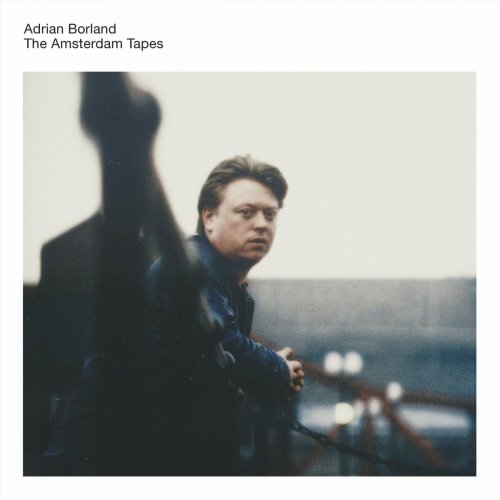 Adrian Borland - The Amsterdam Tapes (2023)