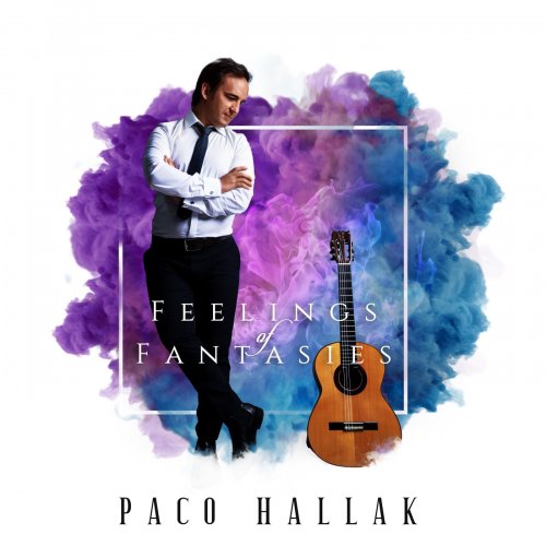 Paco Hallak - Feelings of Fantasies (2023)