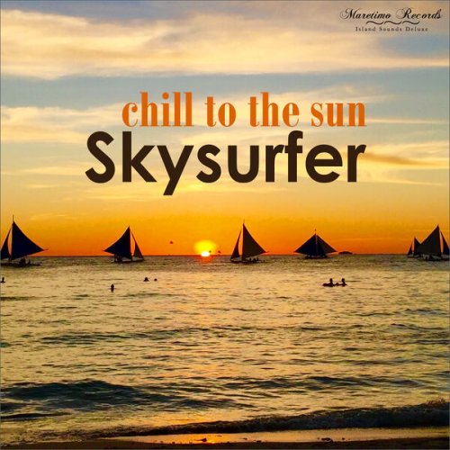 Skysurfer - Chill to the Sun (2023)