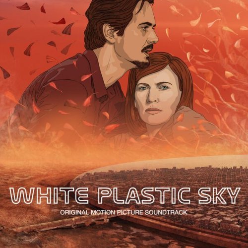 Christopher White - White Plastic Sky (Original Motion Picture Soundtrack) (2023) [Hi-Res]