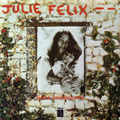 Julie Felix - Hota Chocolata (1977) [Hi-Res]