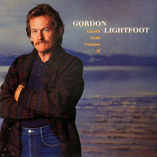 Gordon Lightfoot - Gord's Gold Volume II (1988)