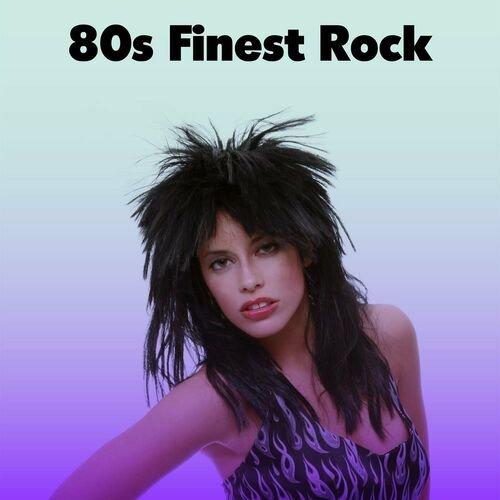 VA - 80s Finest Rock (2023)