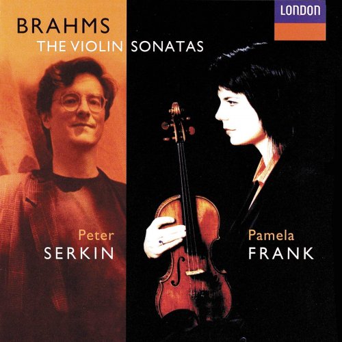 Pamela Frank, Peter Serkin - Brahms: Violin Sonatas (1998) CD-Rip