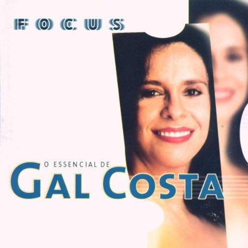 Gal Costa - Focus: O Essencial De Gal Costa (1999)
