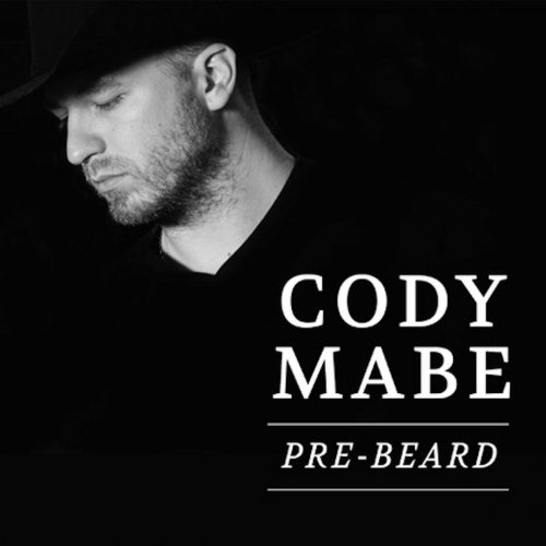 Cody Mabe - Pre-Beard (2023)