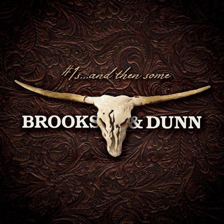 Brooks & Dunn - #1's... And Then Some (2009)