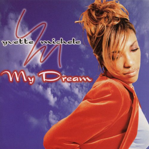 Yvette Michele - My Dream (1997)