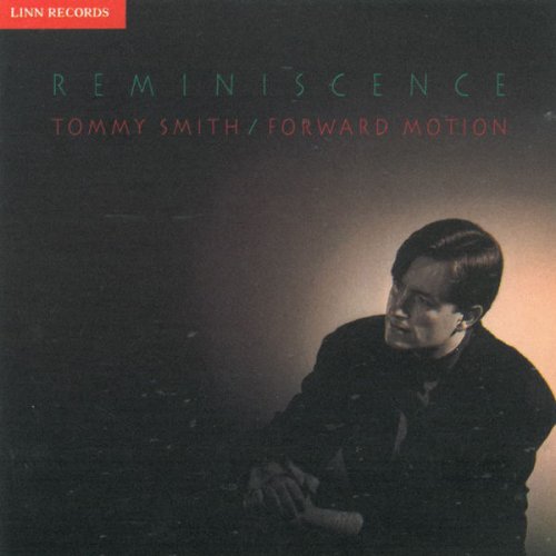 Forward Motion and Tommy Smith - Reminiscence (1994)