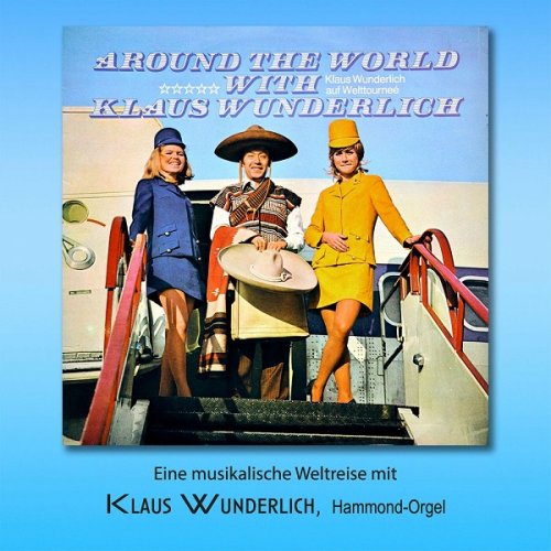 Klaus Wunderlich - Around the World with Klaus Wunderlich (2022)