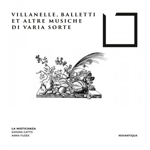La Misticanza, Anna Fusek, Simona Gatto - Villanelle, Balletti et altre musiche di varia sorte (2023)