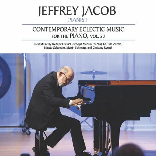 Jeffrey Jacob - Contemporary Eclectic Music for the Piano, Vol. 23 (2023)