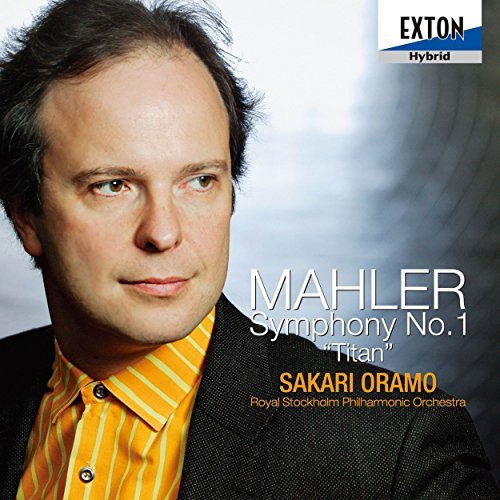 Sakari Oramo, Royal Stockholm Philharmonic Orchestra - Mahler:Symphony No. 1 Titan (2015)