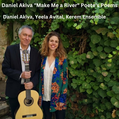 Daniel Akiva - Make Me a River (Poete's Poems) (2023)