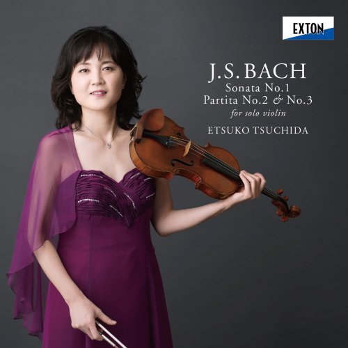 Etsuko Tsuchida - J.S.Bach: Sonata No. 1 & Partita No. 2 & No. 3 for Solo Violin (2018)