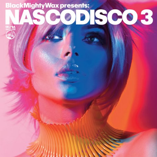 VA - Black Mighty Wax presents: NASCODISCO 3 (2023)