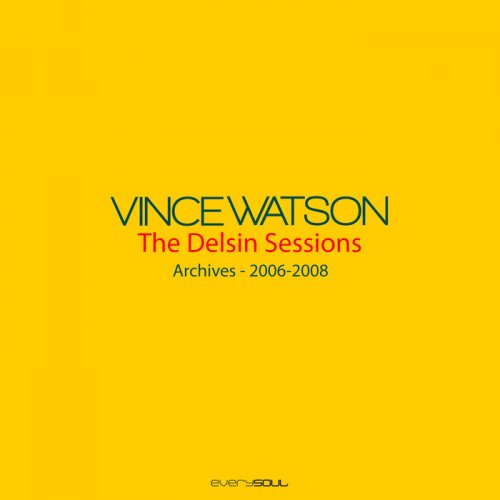 Vince Watson - Archives – The Delsin Sessions (2023)