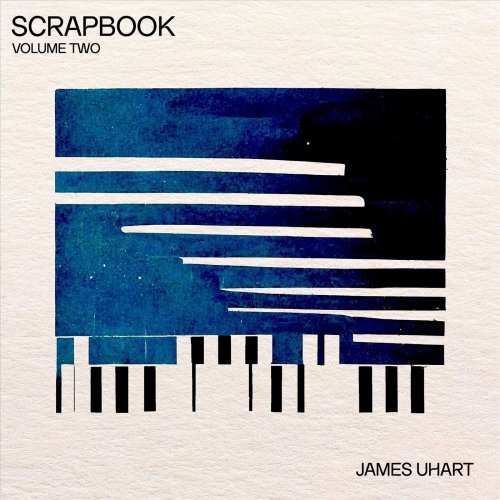 James Uhart - Scrapbook, Vol. 2 (2023)