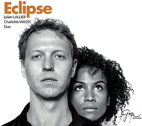 Julien Lallier & Charlotte Wassy Duo - Eclipse (2015)