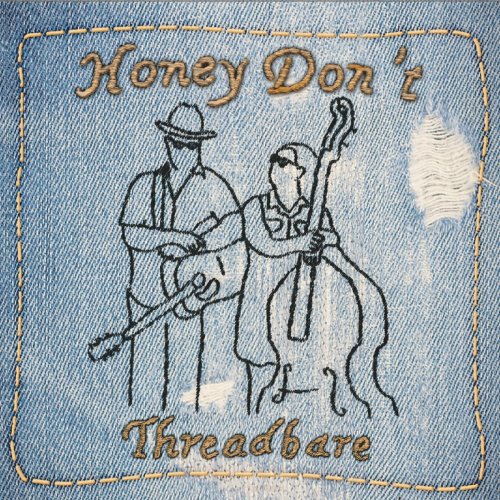 Honey Don't - Threadbare (2023)