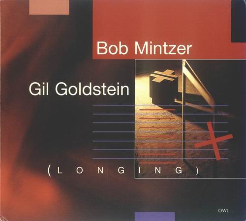 Bob Mintzer, Gil Goldstein - Longing (1997)