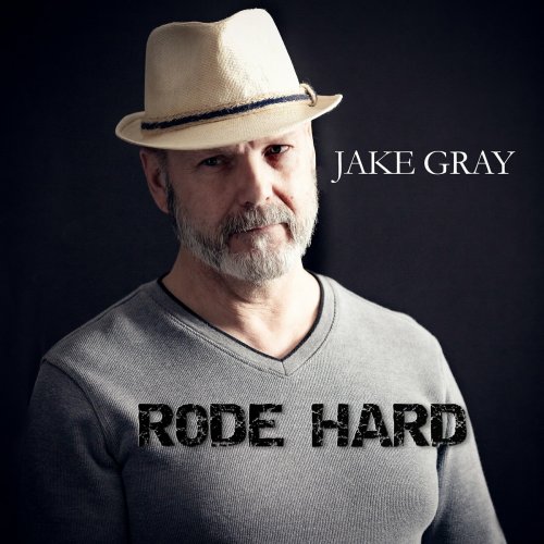Jake Gray - Rode Hard (2023)